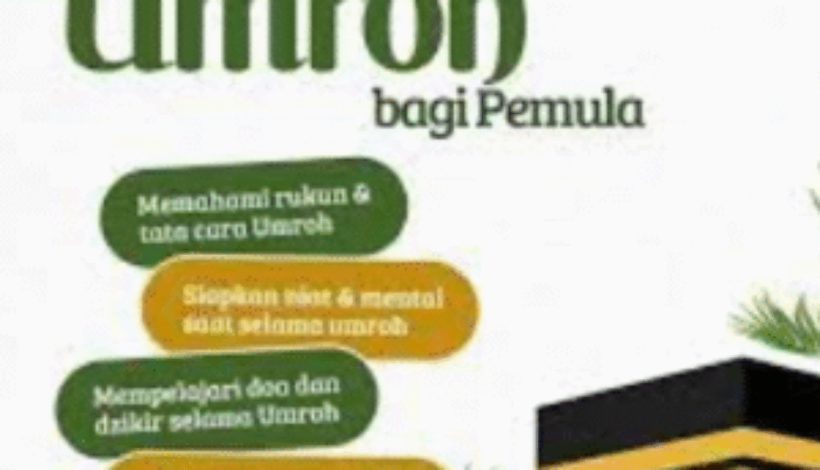 Tips Sukses Menjalankan Umroh di Bulan Dzulhijjah untuk Jamaah Pemula
